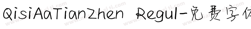 QisiAaTianZhen Regul字体转换
